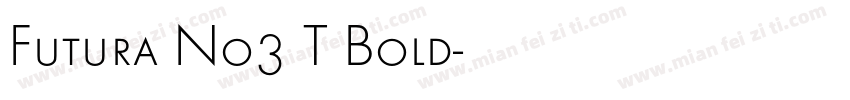 Futura No3 T Bold字体转换